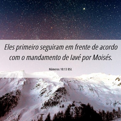 Picture 06 - Números 10:13 BSL - Eles primeiro seguiram em frente de acordo com o - Bible Verse Picture