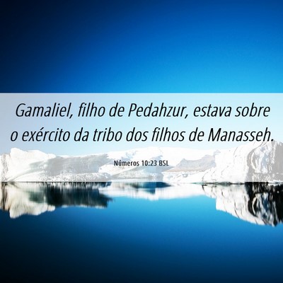 Picture 06 - Números 10:23 BSL - Gamaliel, filho de Pedahzur, estava sobre o - Bible Verse Picture