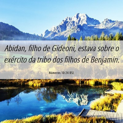Picture 06 - Números 10:24 BSL - Abidan, filho de Gideoni, estava sobre o - Bible Verse Picture
