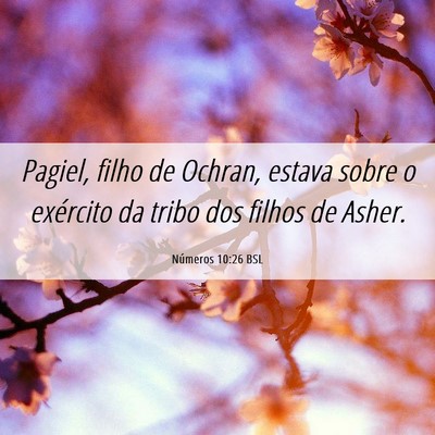 Picture 06 - Números 10:26 BSL - Pagiel, filho de Ochran, estava sobre o exército - Bible Verse Picture