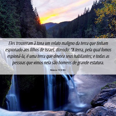 Picture 06 - Números 13:32 BSL - Eles trouxeram à tona um relato maligno da terra - Bible Verse Picture