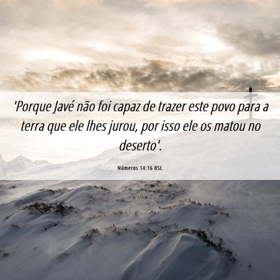 Picture 06 - Números 14:16 BSL - 'Porque Javé não foi capaz de trazer este povo - Bible Verse Picture