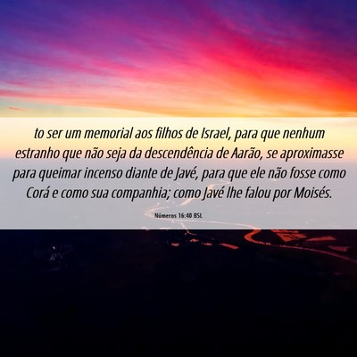 Picture 06 - Números 16:40 BSL - to ser um memorial aos filhos de Israel, para que - Bible Verse Picture