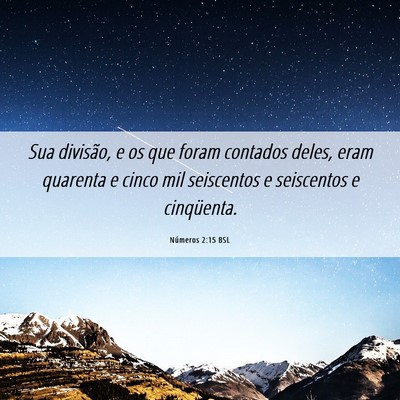 Picture 06 - Números 2:15 BSL - Sua divisão, e os que foram contados deles, eram - Bible Verse Picture