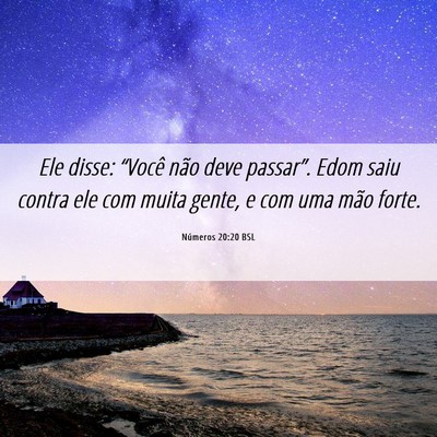 Picture 06 - Números 20:20 BSL - Ele disse: “Você não deve passar”. Edom - Bible Verse Picture