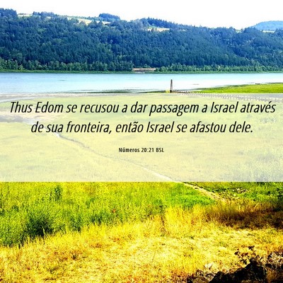 Picture 06 - Números 20:21 BSL - Thus Edom se recusou a dar passagem a Israel - Bible Verse Picture