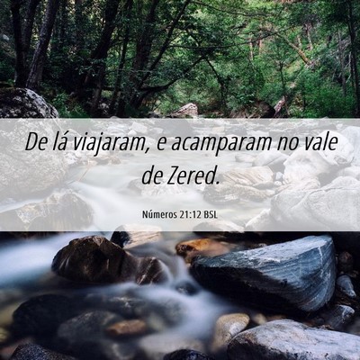 Picture 06 - Números 21:12 BSL - De lá viajaram, e acamparam no vale de - Bible Verse Picture