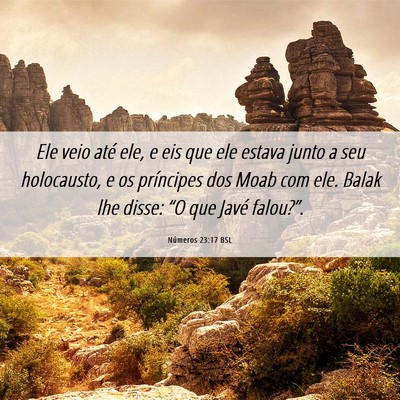 Picture 06 - Números 23:17 BSL - Ele veio até ele, e eis que ele estava junto a - Bible Verse Picture