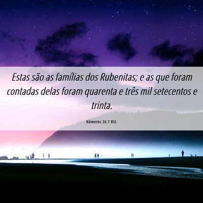Picture 06 - Números 26:7 BSL - Estas são as famílias dos Rubenitas; e as que - Bible Verse Picture