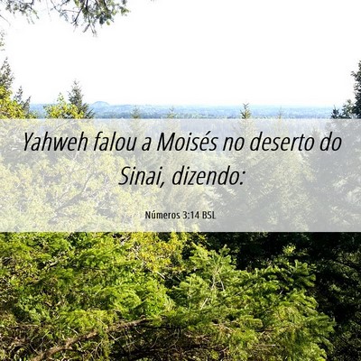 Picture 06 - Números 3:14 BSL - Yahweh falou a Moisés no deserto do Sinai, - Bible Verse Picture