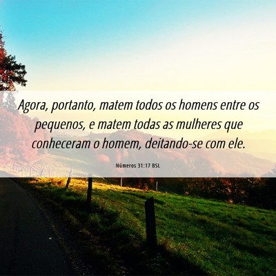 Picture 06 - Números 31:17 BSL - Agora, portanto, matem todos os homens entre os - Bible Verse Picture