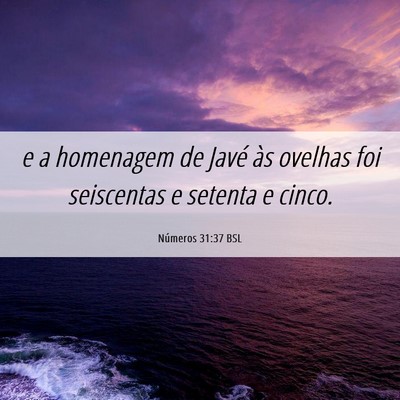 Picture 06 - Números 31:37 BSL - e a homenagem de Javé às ovelhas foi seiscentas - Bible Verse Picture