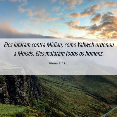Picture 06 - Números 31:7 BSL - Eles lutaram contra Midian, como Yahweh ordenou a - Bible Verse Picture