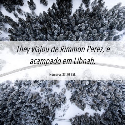 Picture 06 - Números 33:20 BSL - They viajou de Rimmon Perez, e acampado em - Bible Verse Picture