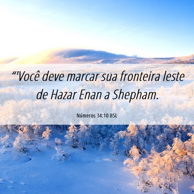 Picture 06 - Números 34:10 BSL - “'Você deve marcar sua fronteira leste de - Bible Verse Picture