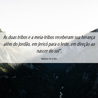 Picture 06 - Números 34:15 BSL - As duas tribos e a meia-tribos receberam sua - Bible Verse Picture