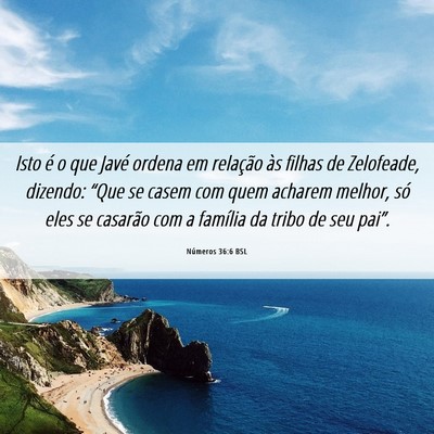 Picture 06 - Números 36:6 BSL - Isto é o que Javé ordena em relação às - Bible Verse Picture