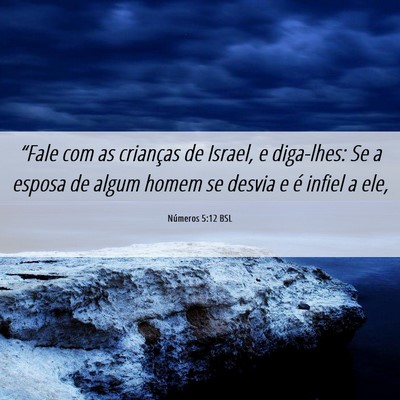 Picture 06 - Números 5:12 BSL - “Fale com as crianças de Israel, e diga-lhes: - Bible Verse Picture