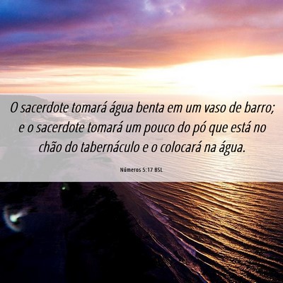 Picture 06 - Números 5:17 BSL - O sacerdote tomará água benta em um vaso de - Bible Verse Picture