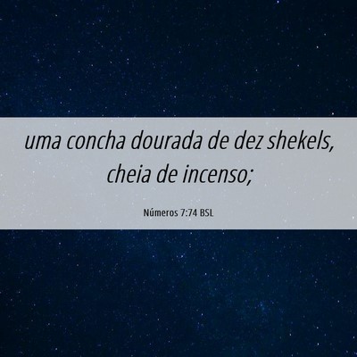 Picture 06 - Números 7:74 BSL - uma concha dourada de dez shekels, cheia de - Bible Verse Picture