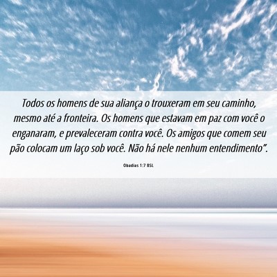 Picture 06 - Obadias 1:7 BSL - Todos os homens de sua aliança o trouxeram em - Bible Verse Picture