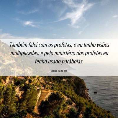 Picture 06 - Oséias 12:10 BSL - Também falei com os profetas, e eu tenho visões - Bible Verse Picture