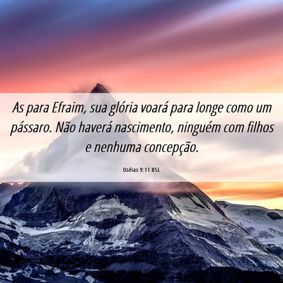 Picture 06 - Oséias 9:11 BSL - As para Efraim, sua glória voará para longe - Bible Verse Picture