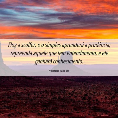 Picture 06 - Provérbios 19:25 BSL - Flog a scoffer, e o simples aprenderá a - Bible Verse Picture