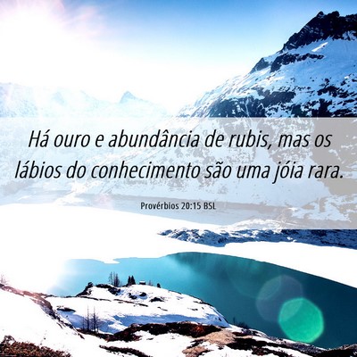 Picture 06 - Provérbios 20:15 BSL - Há ouro e abundância de rubis, mas os lábios - Bible Verse Picture