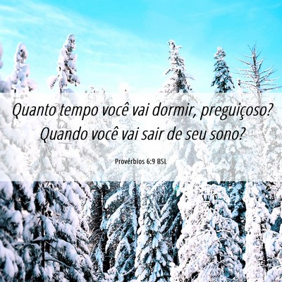 Picture 06 - Provérbios 6:9 BSL - Quanto tempo você vai dormir, preguiçoso? - Bible Verse Picture