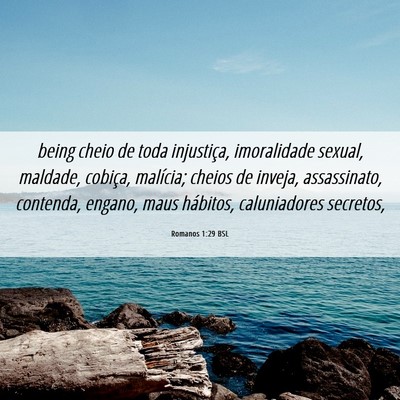 Picture 06 - Romanos 1:29 BSL - being cheio de toda injustiça, imoralidade - Bible Verse Picture