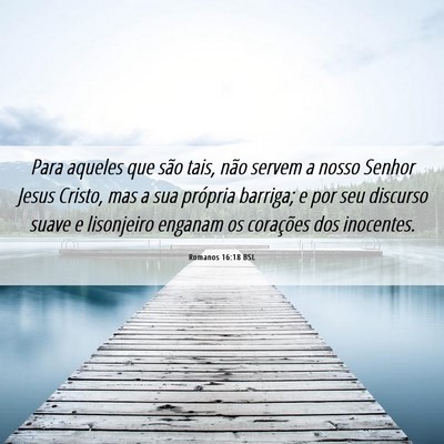 Picture 06 - Romanos 16:18 BSL - Para aqueles que são tais, não servem a nosso - Bible Verse Picture