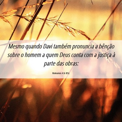 Picture 06 - Romanos 4:6 BSL - Mesmo quando Davi também pronuncia a bênção - Bible Verse Picture