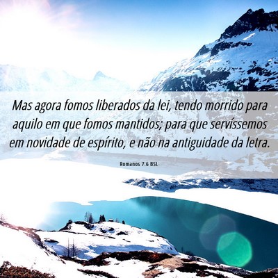 Picture 06 - Romanos 7:6 BSL - Mas agora fomos liberados da lei, tendo morrido - Bible Verse Picture