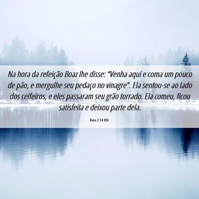 Picture 06 - Rute 2:14 BSL - Na hora da refeição Boaz lhe disse: “Venha - Bible Verse Picture