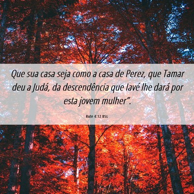 Picture 06 - Rute 4:12 BSL - Que sua casa seja como a casa de Perez, que Tamar - Bible Verse Picture