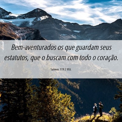 Picture 06 - Salmos 119:2 BSL - Bem-aventurados os que guardam seus estatutos, - Bible Verse Picture