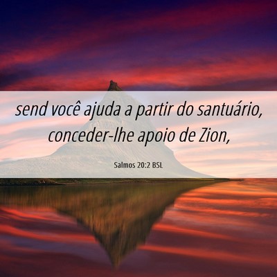 Picture 06 - Salmos 20:2 BSL - send você ajuda a partir do santuário, - Bible Verse Picture