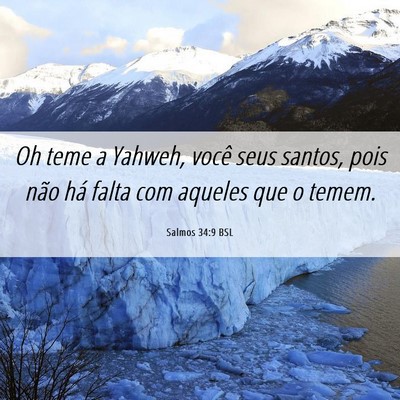 Picture 06 - Salmos 34:9 BSL - Oh teme a Yahweh, você seus santos, pois não - Bible Verse Picture