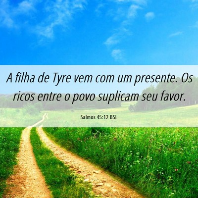 Picture 06 - Salmos 45:12 BSL - A filha de Tyre vem com um presente. Os ricos - Bible Verse Picture