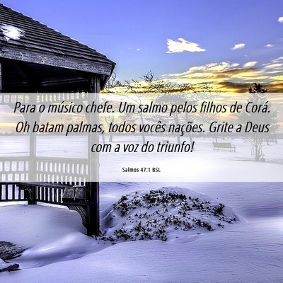 Picture 06 - Salmos 47:1 BSL - Para o músico chefe. Um salmo pelos filhos de - Bible Verse Picture