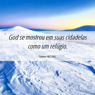 Picture 06 - Salmos 48:3 BSL - God se mostrou em suas cidadelas como um - Bible Verse Picture