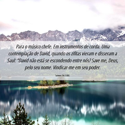 Picture 06 - Salmos 54:1 BSL - Para o músico chefe. Em instrumentos de corda. - Bible Verse Picture