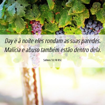 Picture 06 - Salmos 55:10 BSL - Day e à noite eles rondam as suas paredes. - Bible Verse Picture