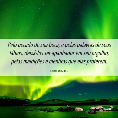 Picture 06 - Salmos 59:12 BSL - Pelo pecado de sua boca, e pelas palavras de seus - Bible Verse Picture