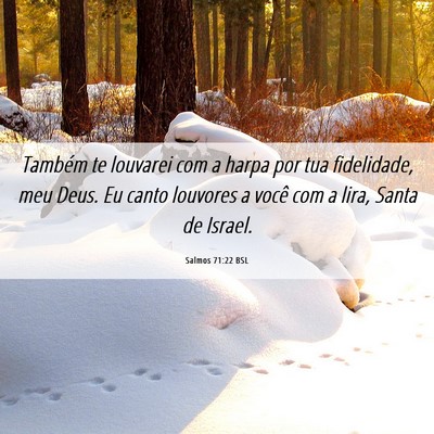 Picture 06 - Salmos 71:22 BSL - Também te louvarei com a harpa por tua - Bible Verse Picture