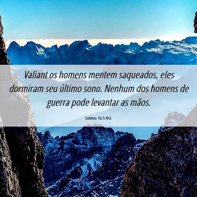 Picture 06 - Salmos 76:5 BSL - Valiant os homens mentem saqueados, eles dormiram - Bible Verse Picture
