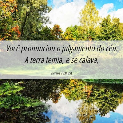 Picture 06 - Salmos 76:8 BSL - Você pronunciou o julgamento do céu. A terra - Bible Verse Picture