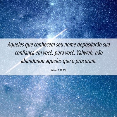 Picture 06 - Salmos 9:10 BSL - Aqueles que conhecem seu nome depositarão sua - Bible Verse Picture