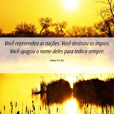 Picture 06 - Salmos 9:5 BSL - Você repreendeu as nações. Você destruiu os - Bible Verse Picture